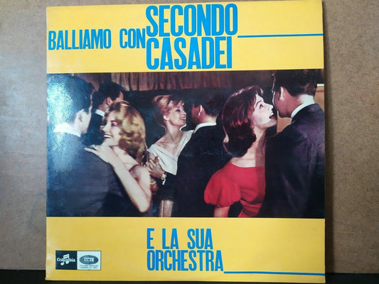 Secondo Casadei And His Orchestra – Let's dance with Secondo Casadei.... 