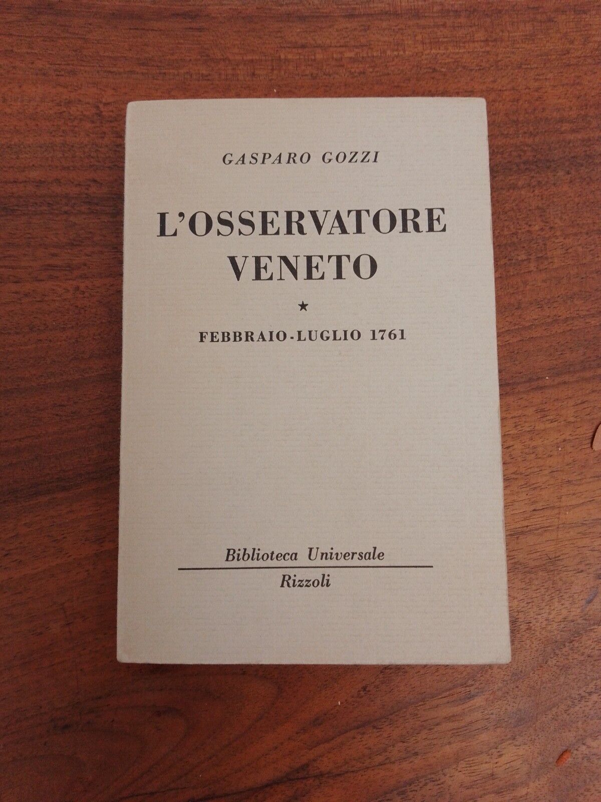 L'Osservatore Veneto février-juillet 1761 G. Gozzi, BUR 1965