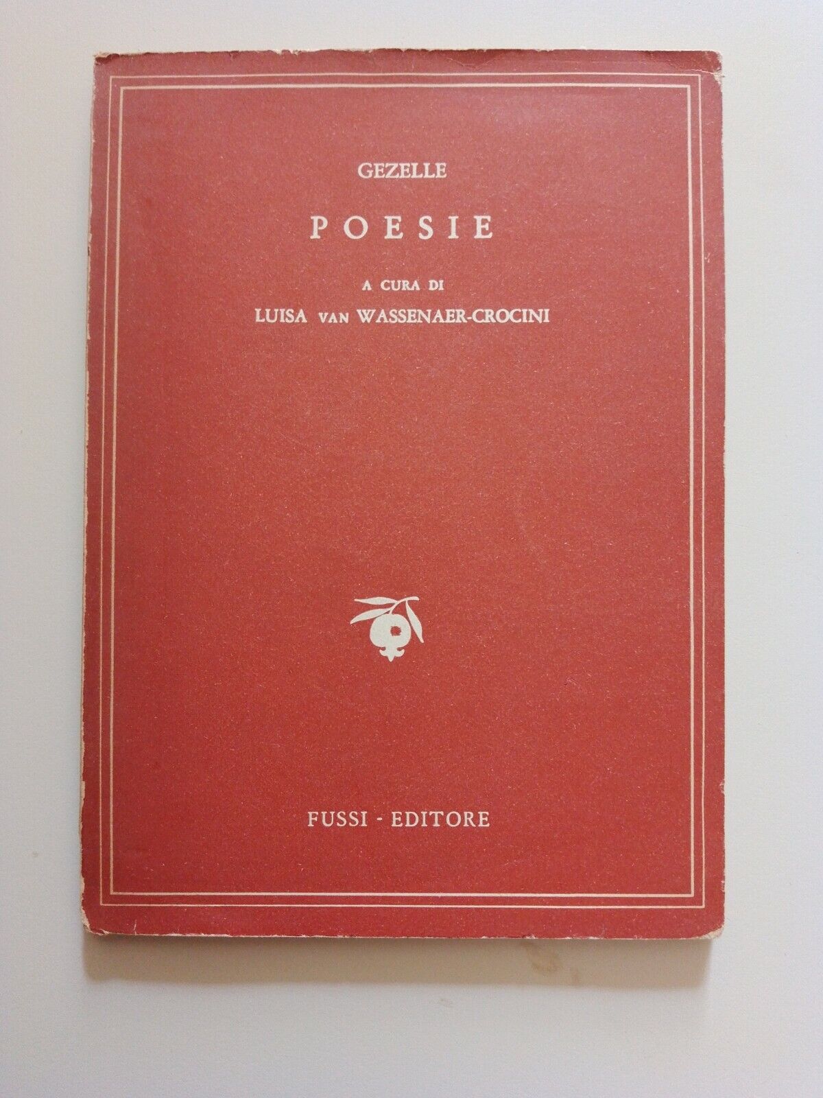 POEMS, Gezelle, edited by L. van Wassenaer Crocini, FUSSI 1949