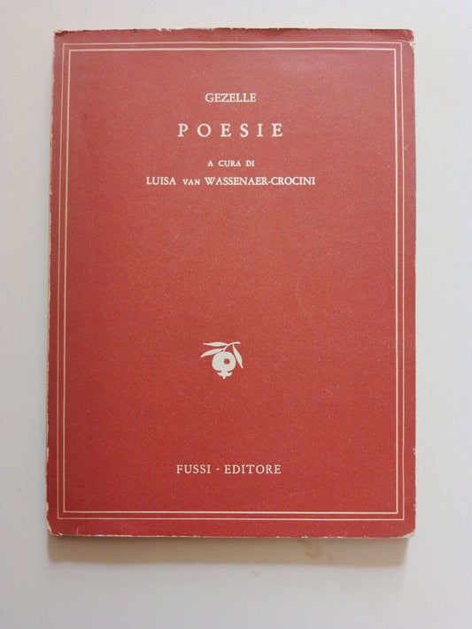 POESIE, Gezelle, a cura di L. van Wassenaer Crocini, FUSSI 1949