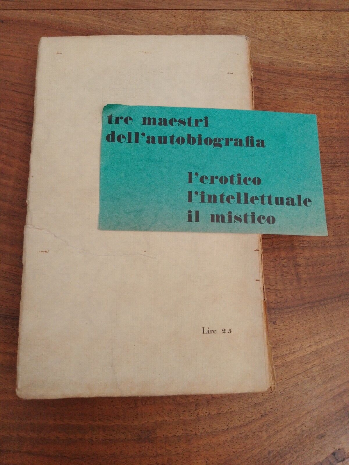 Tre poeti della propria vita - Casanova, Stendhal, Tolstoi -S. Zweig 1945