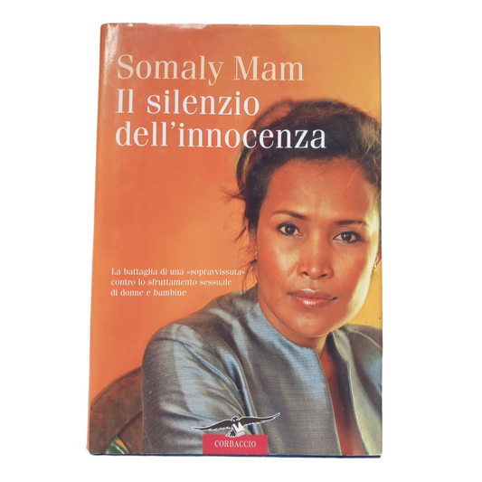 Somaly Mam.  Il Silenzio dell'innocenza.