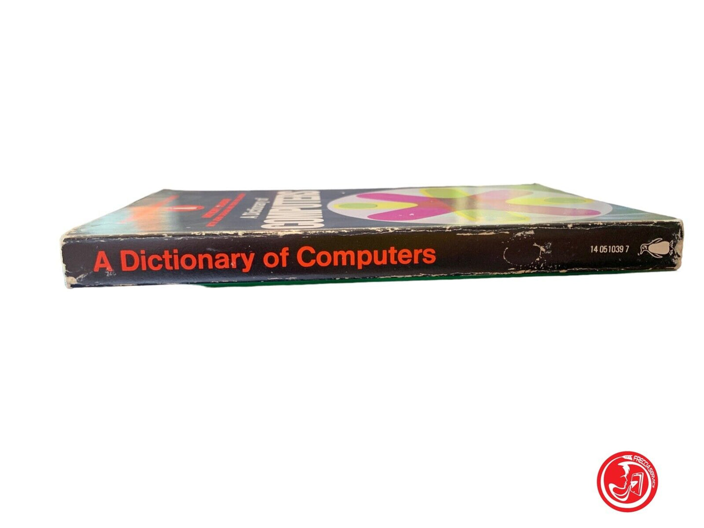 A Dictionary of Computers - Anthony Chandor - Penguin Books 1970