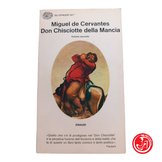 Miguel de Cervantes DON CHISCIOTTE DELLA MANCIA volume secondo