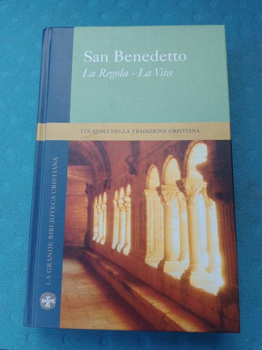 SAINT BENEDICT, The rule - Life, Christian Family 2005