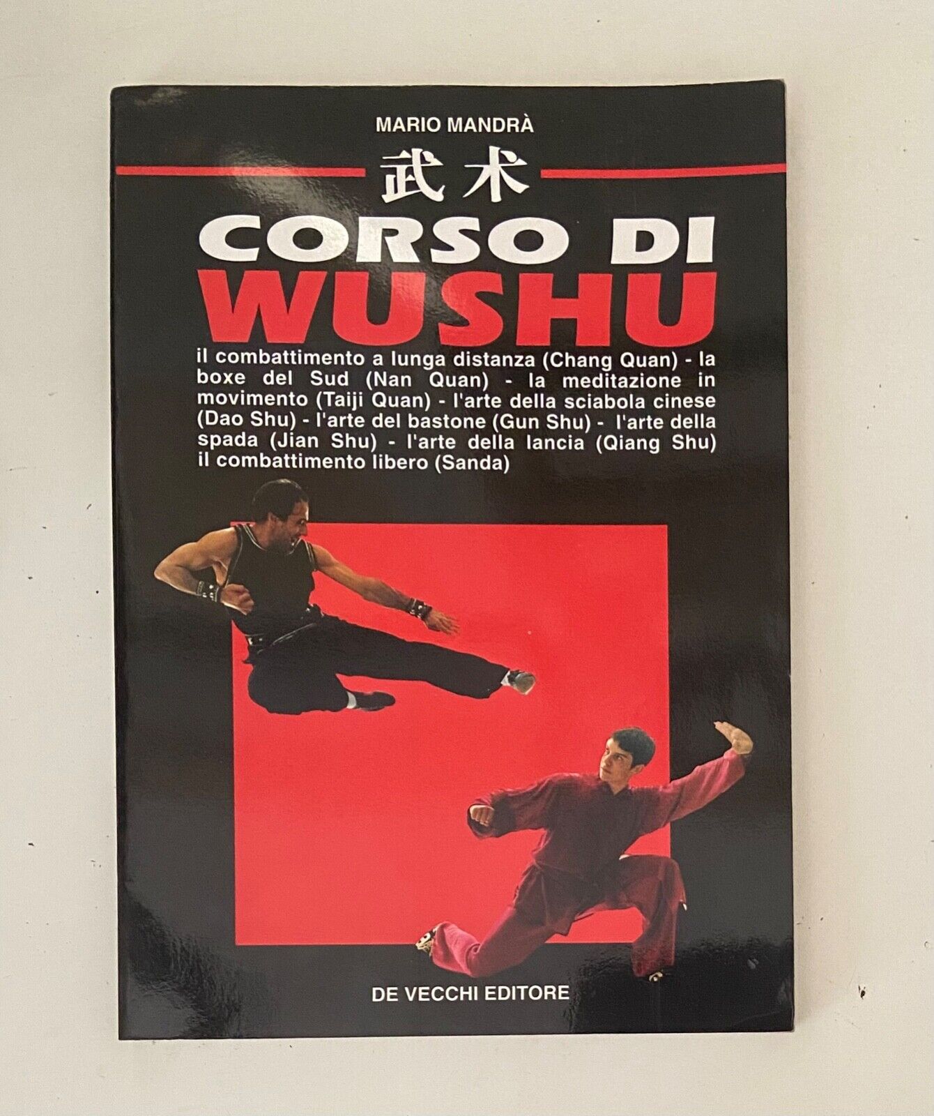 Cours de Wushu - M. Mandra' - de Vecchi éd.