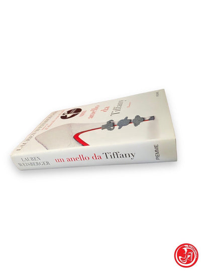 Un anello da Tiffany - L. Weisberger, Piemme