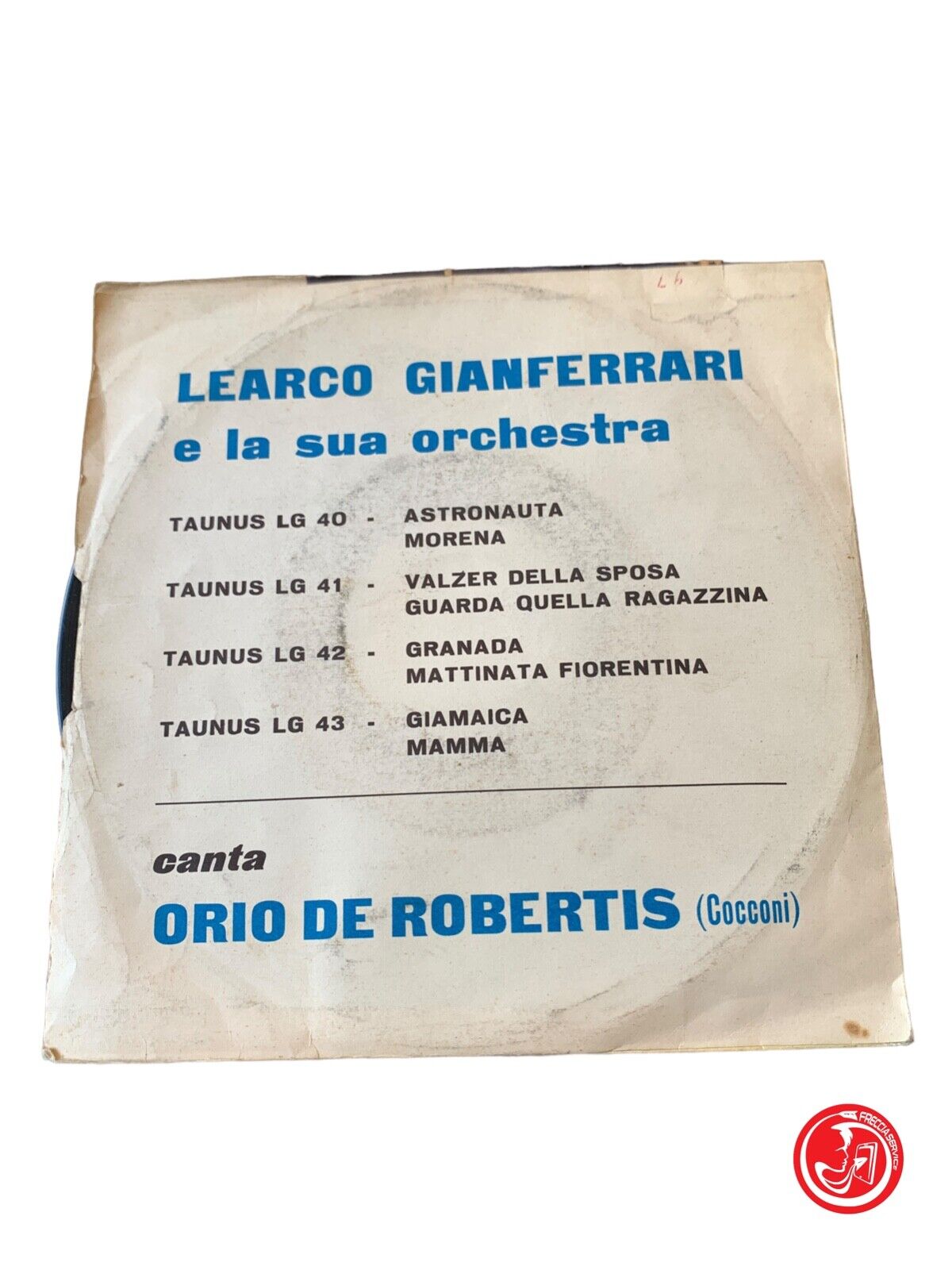 Learco Gianferrari E La Sua Orchestra - Astronauta / Morena