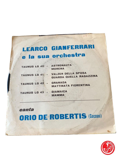 Learco Gianferrari And His Orchestra - Astronaut / Morena