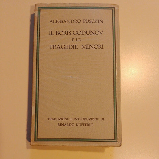 ALESSANDRO PUSCKIN, IL BORIS GODUNOV E LE TRAGEDIE MINORI MONDADORI,1936