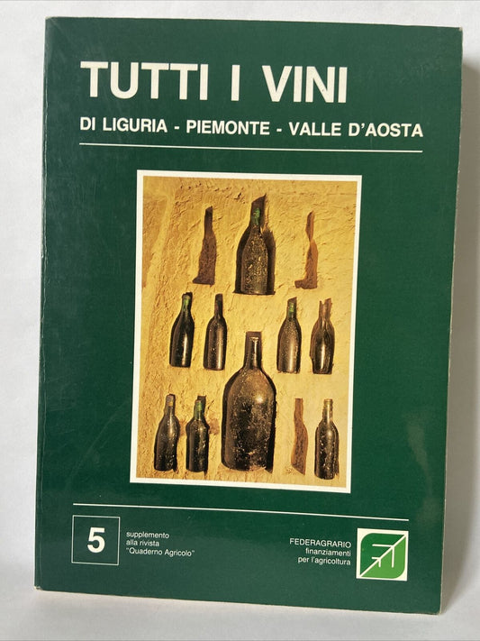 ALL THE WINES OF LIGURIA PIEDMONT VALLE D'AOSTA ed. 1985 pp.266