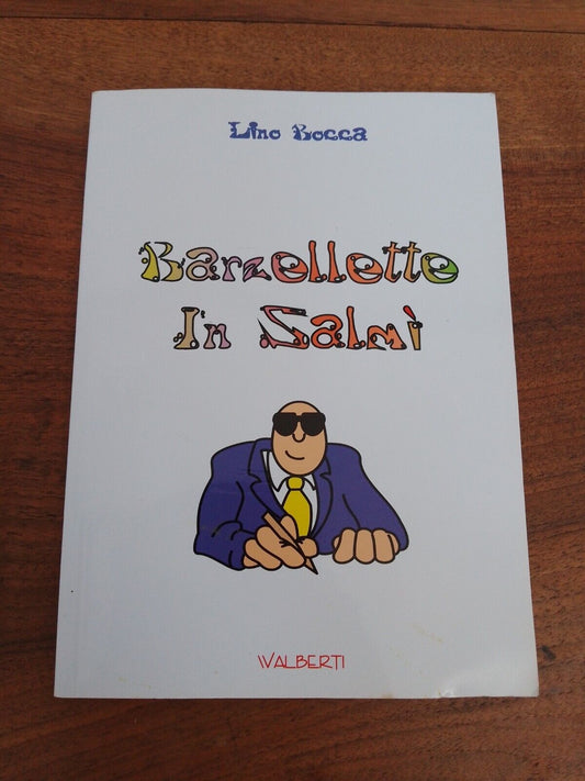 Jokes in Salmì, Lino Bocca, Walberti Ed., 2007