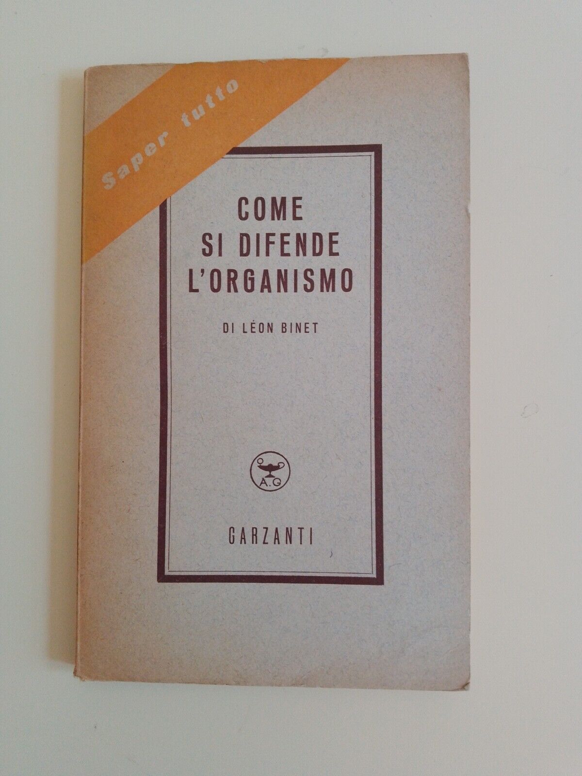 Come si difende l'organismo - L. Binet, 1950