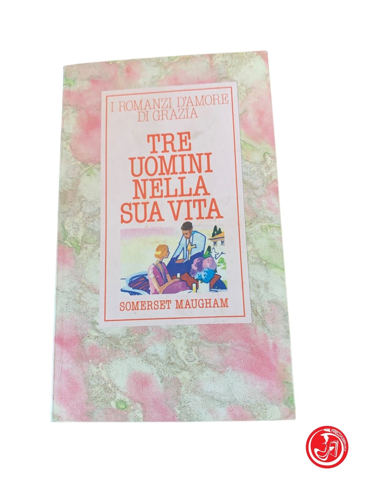 Tre uomini nella sua vita - Somerset Maugham - Mondadori 1982