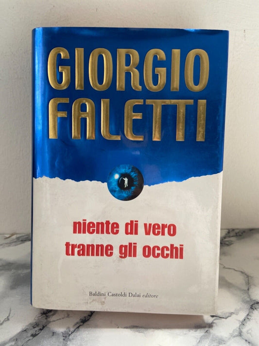 G. Falletti- Niente di vero tranne gli occhi