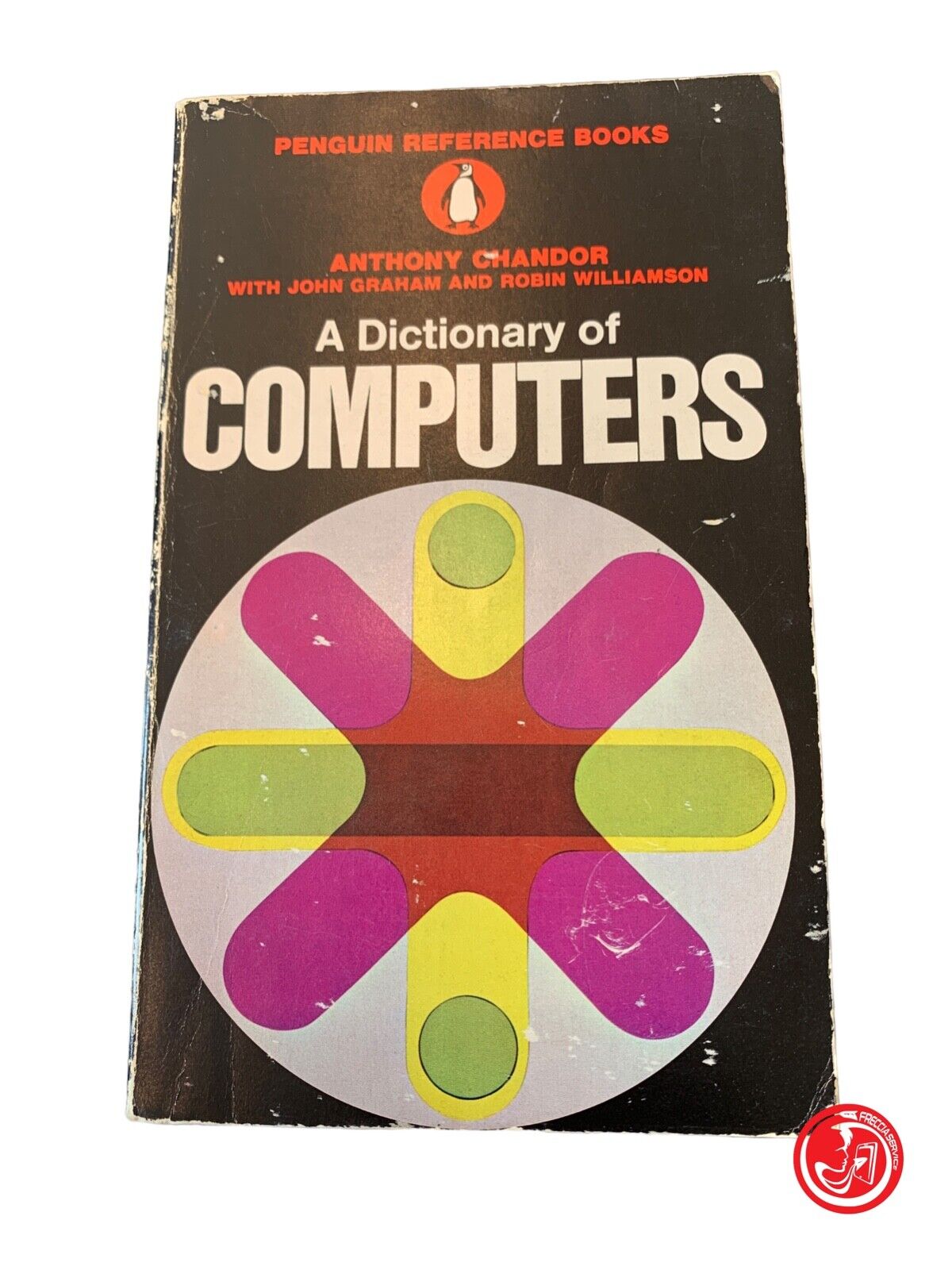 A Dictionary of Computers - Anthony Chandor - Penguin Books 1970