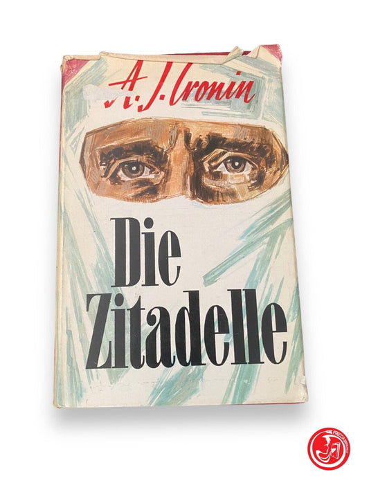 Die zitadelle - A.J. Cronin