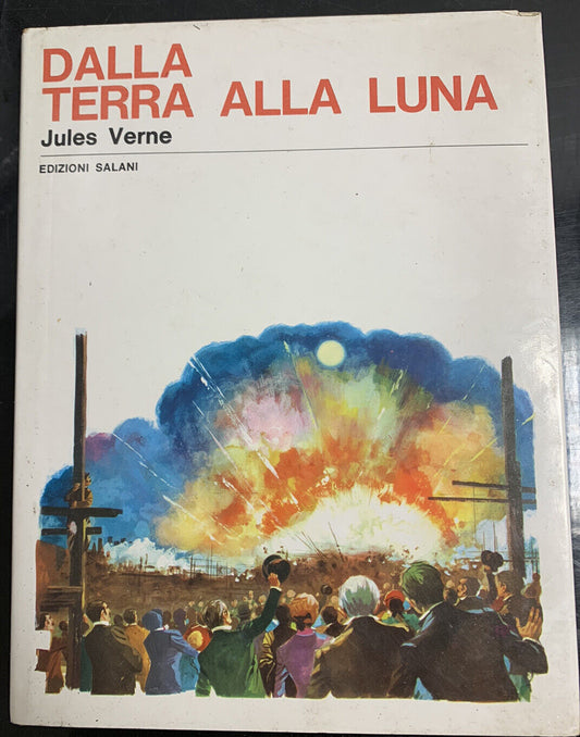 libro - Dalla Terra Alla Luna - Jules Verne