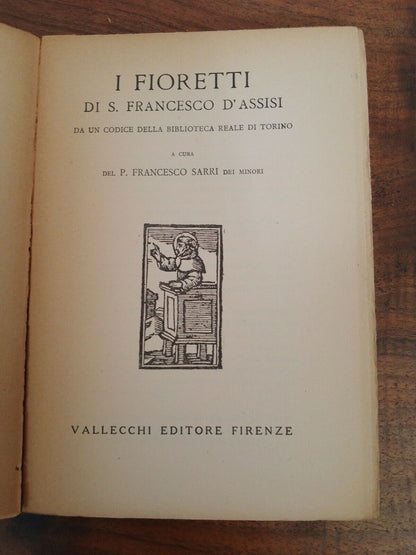 I fioretti di San Francesco d'Assisi, Vallecchi ed. , 1926+Canticum creaturarum