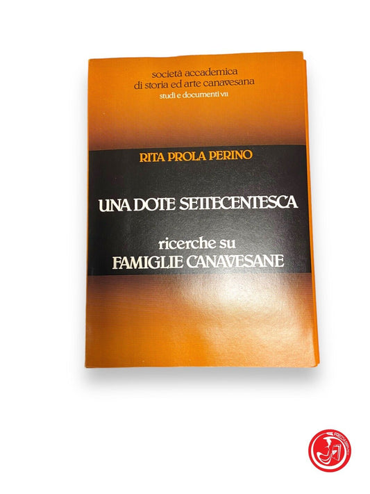 Una dote settecentesca - R. P. Perino