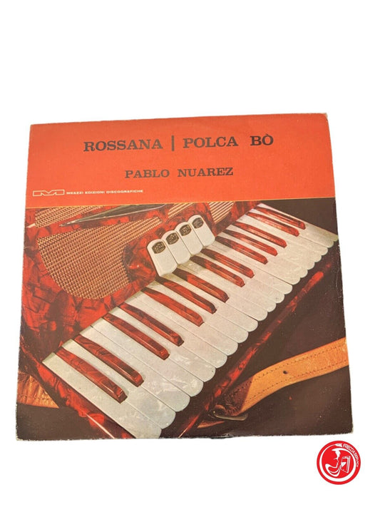 Pablo Nuarez - Rossana / Polca bò