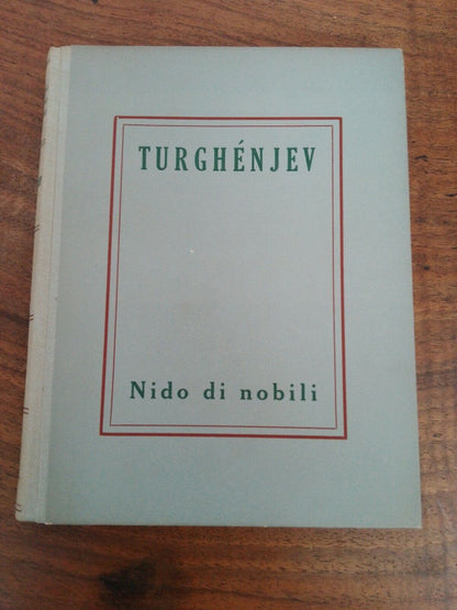 Turghenjev, Un Nido di Nobili, UTET, 1944 a cura di L.Ginzburg