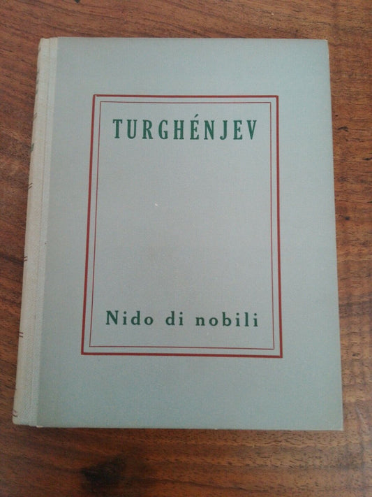 Tourghenjev, Un nid de nobles, UTET, 1944 édité par L.Ginzburg