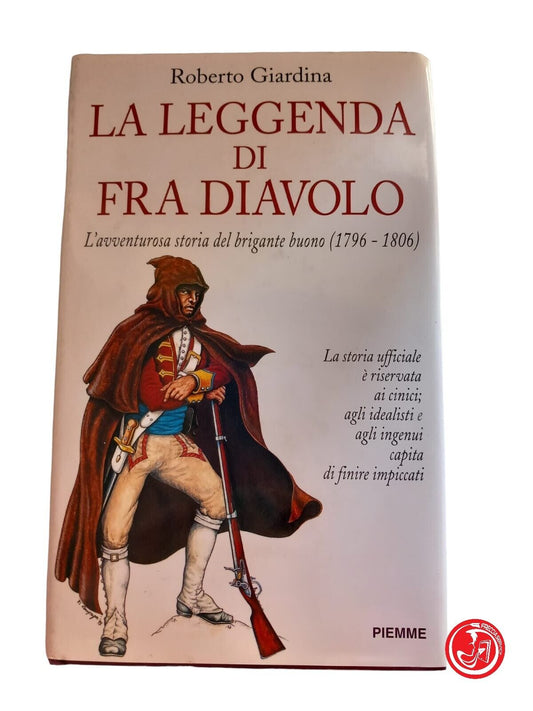 Roberto Giardina THE LEGEND OF FRA DIAVOLO