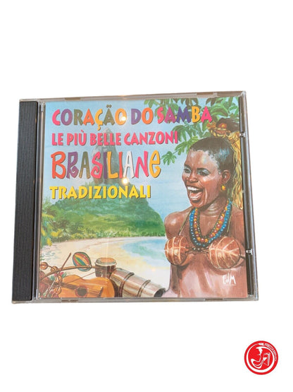 Coração Do Samba - The Most Beautiful Traditional Brazilian Songs