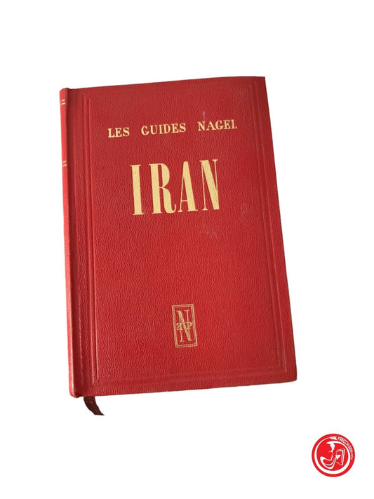 Iran - Les Guides Nagel 1967