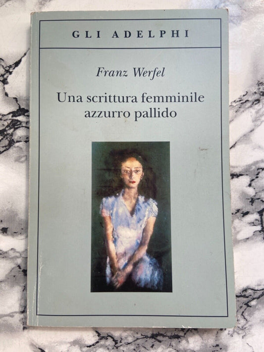 F. Werfel- Une écriture féminine bleu pâle