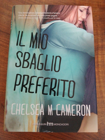 My favorite mistake, C. Chelsea, Harlequin Mondadori 2014