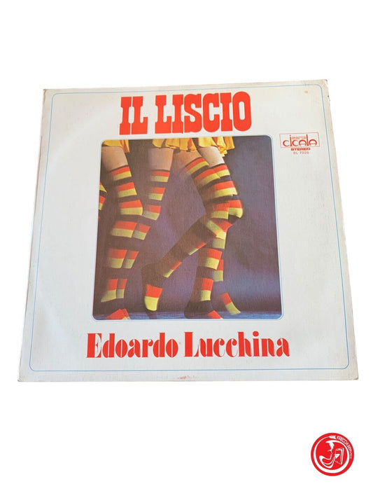 Edoardo Lucchina - The Liscio