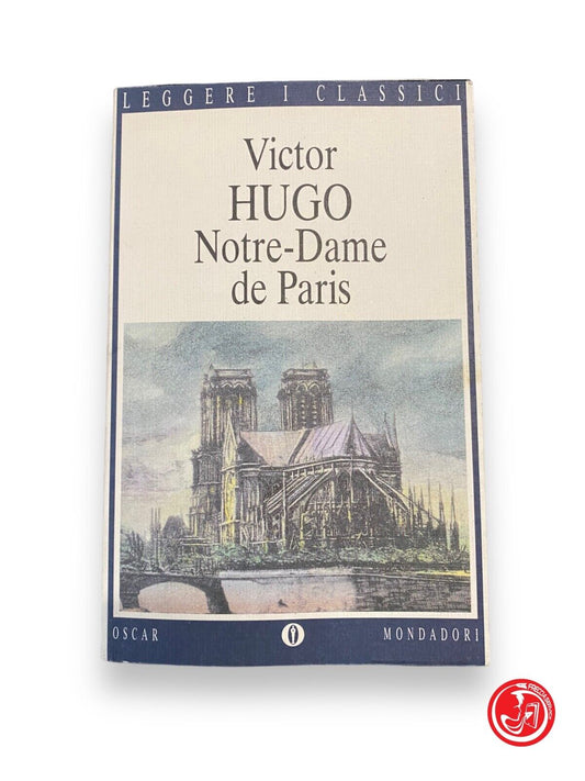 Notre-Dame de Paris - V. Hugo, Mondadori