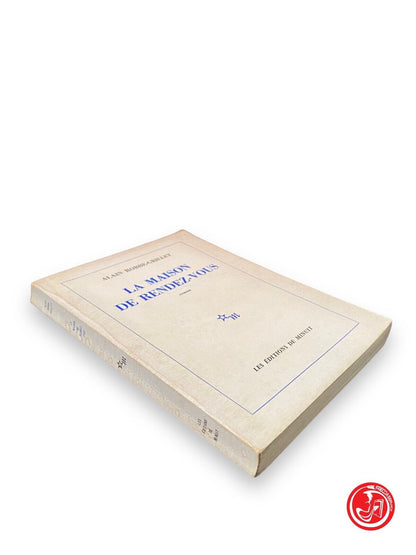 La maison de rendez-vous - A. Robbe-Grillet, Les éditions de minuit, 1965