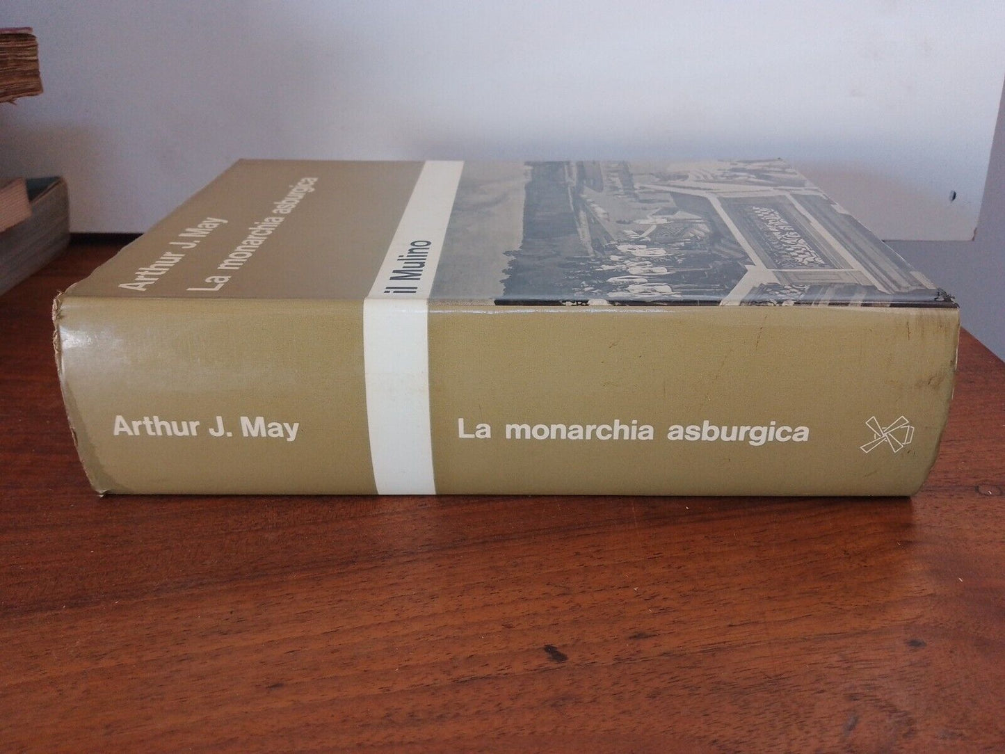 LA MONARCHIA ASBURGICA, A. J. May, Il Mulino prima edizione italiana 1973
