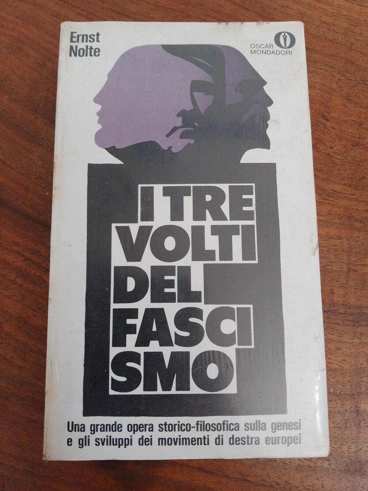 I tre volti del Fascismo - Ernst Nolte - Oscar Mondadori 1971