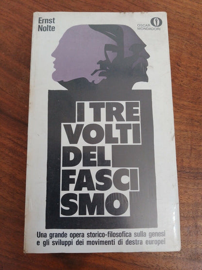 Les trois visages du fascisme - Ernst Nolte - Oscar Mondadori 1971