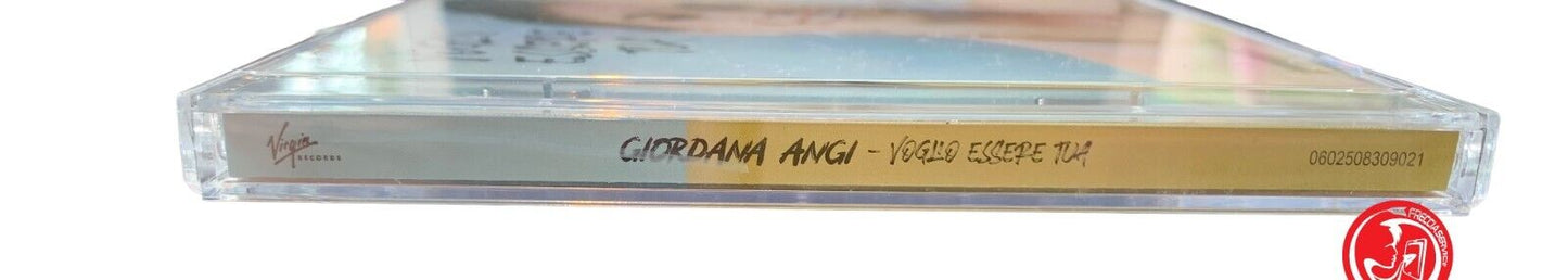 Giordana Angi - Voglio Essere Tua