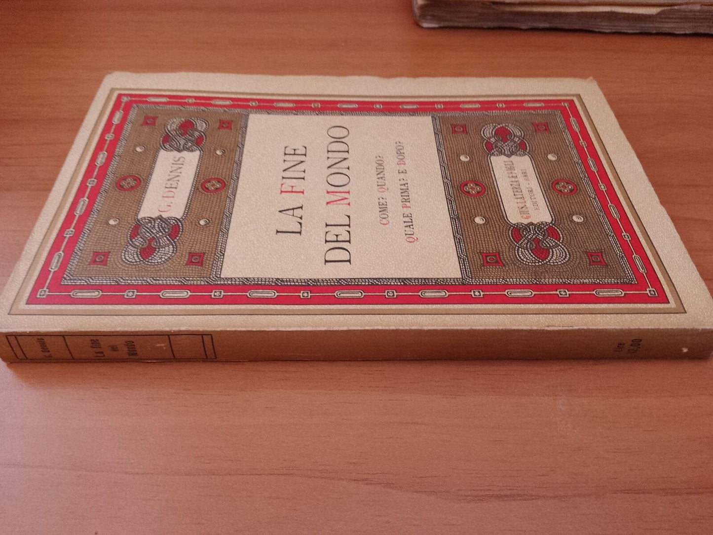 LA FINE DEL MONDO - G. Dennis - Laterza 1933