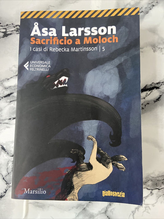 Sacrifice à Moloch. Les cas de Rebecka Martinsson (Vol. 5) [Broché] Larsson,