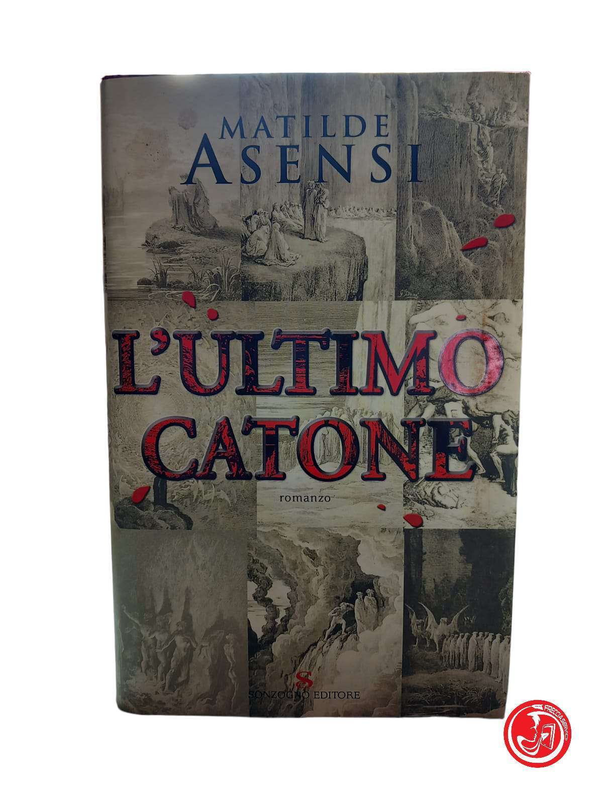 LE DERNIER CATONE Matilde Asensi