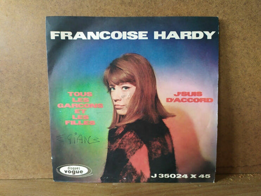 Françoise Hardy – Tous Les Garçons Et Les Filles / J'suis D'accord