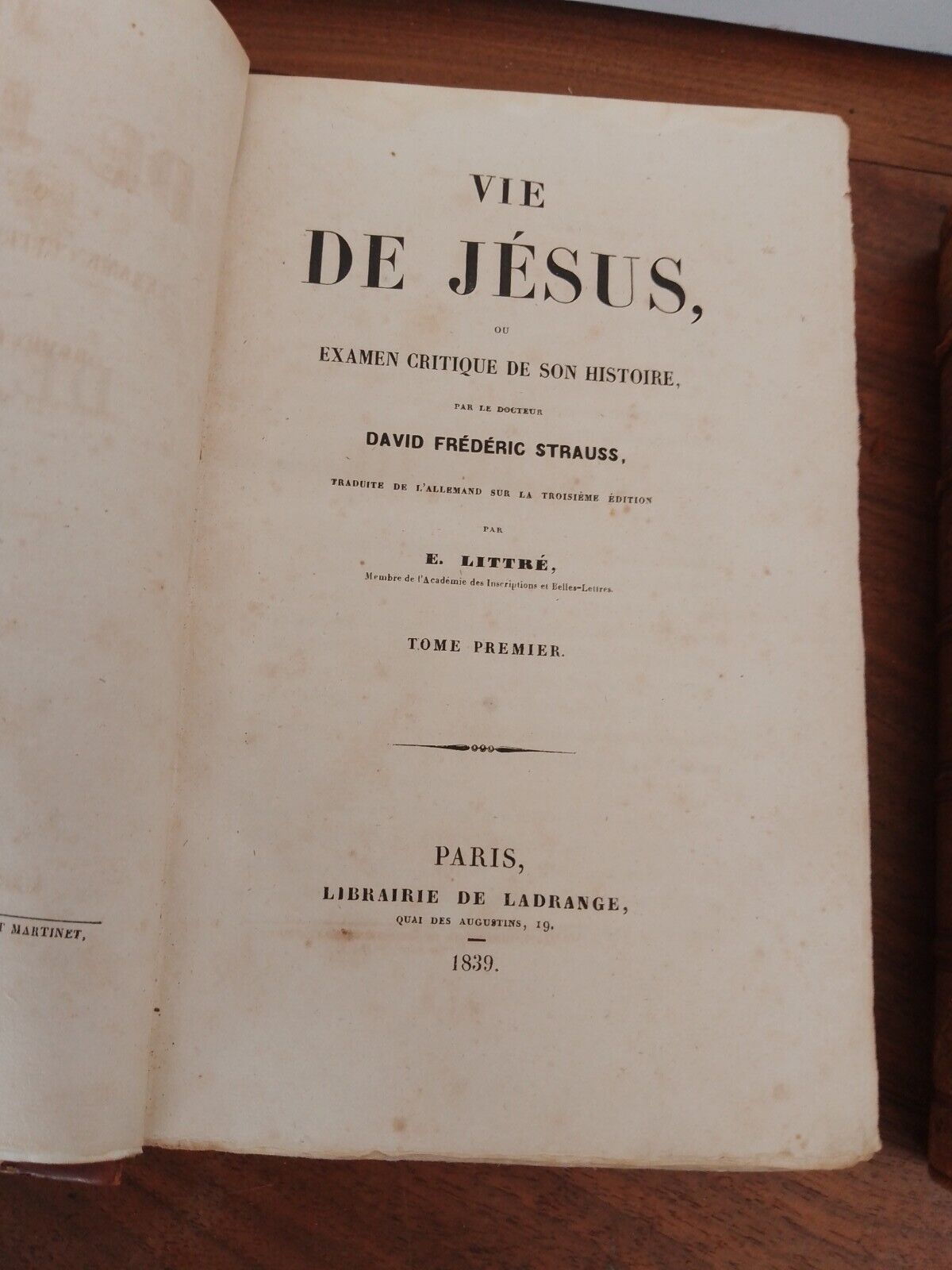 VIE DE JESUS -D. F.  STRAUSS, 2 tomi, Libraire De Ladrange, 1839-1840