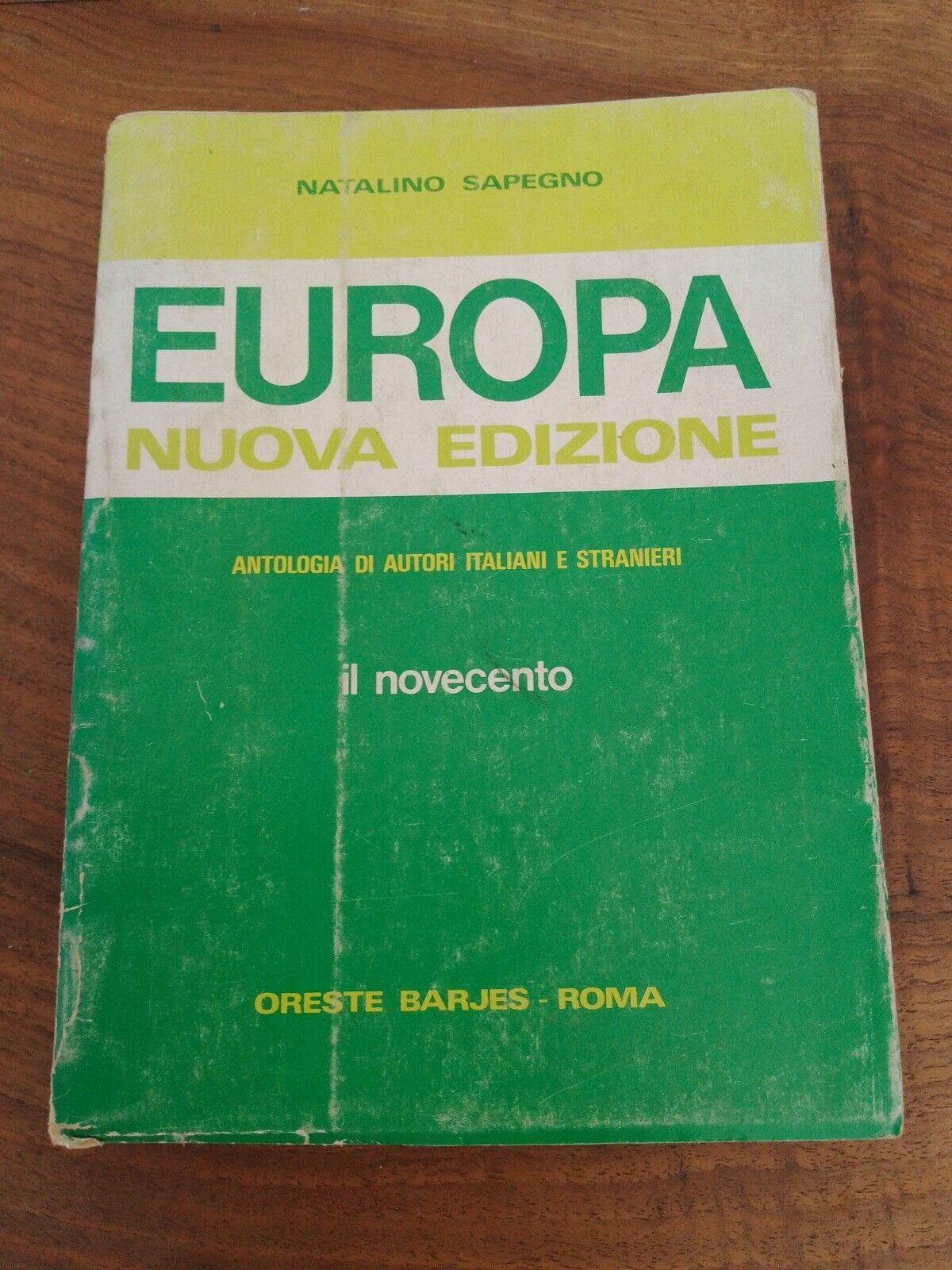 EUROPE Il Novecento, N. SAPEGNO ORESTE BARJES éd. 1971