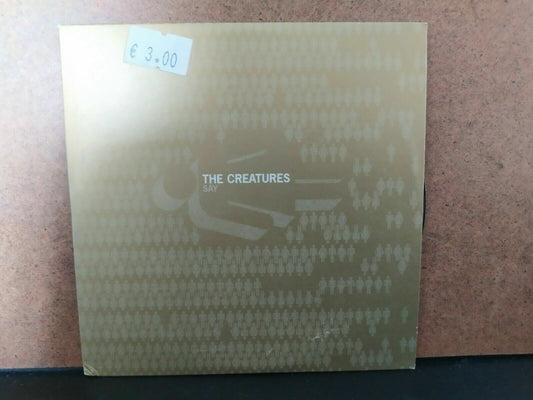 The Creatures – Say