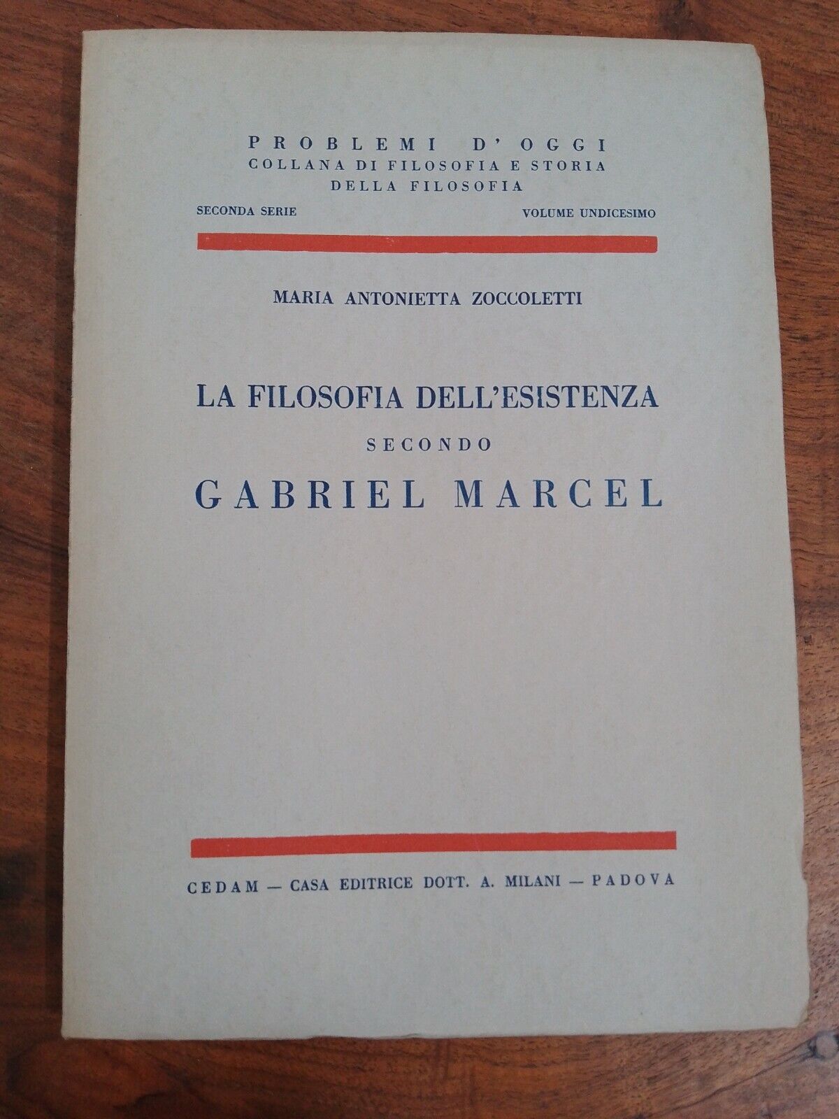 La FILOSOFIA dell' ESISTENZA secondo GABRIEL MARCEL, ZOCCOLETTI, CEDAM 1942