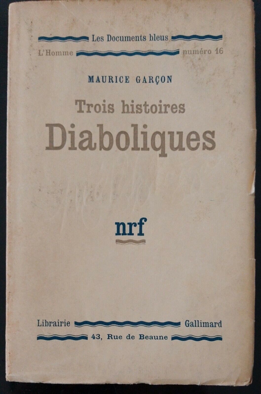 Trois Histoires Diaboliques, Maurice Garcon, Gallimard, 1930