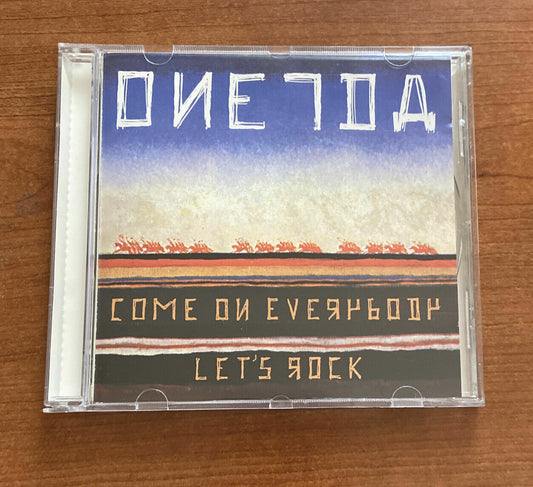 Oneida ‎– Come On Everybody Let's Rock (CD - Album) 