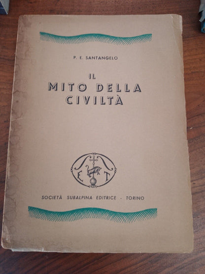 Le Mythe de la Civilisation, PE Santangelo, maison d'édition subalpine